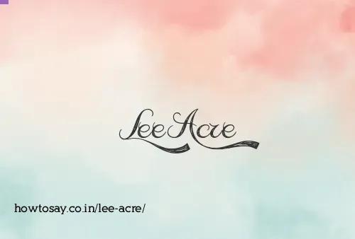 Lee Acre