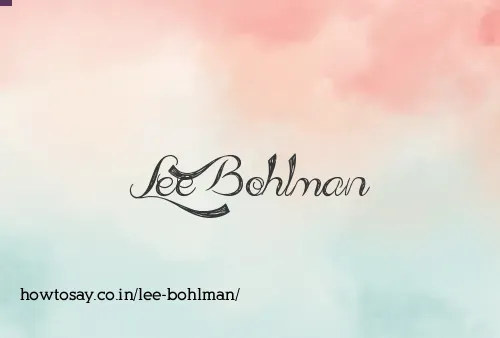 Lee Bohlman