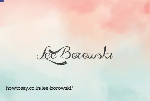 Lee Borowski
