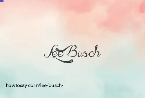 Lee Busch
