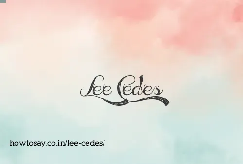 Lee Cedes