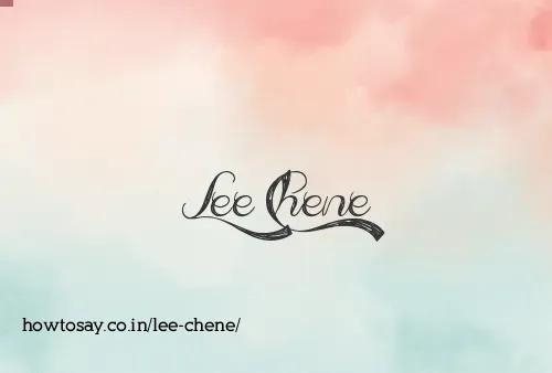 Lee Chene