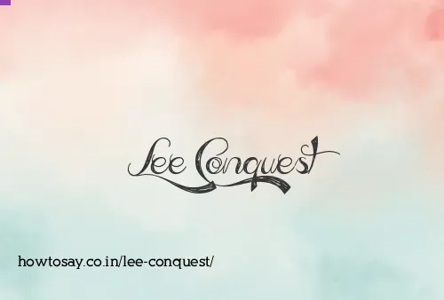 Lee Conquest