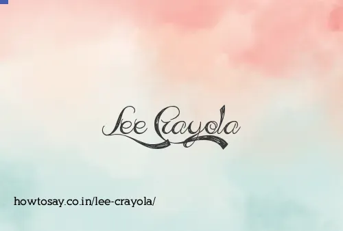 Lee Crayola
