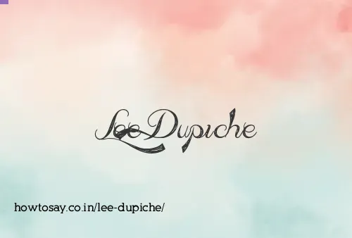Lee Dupiche