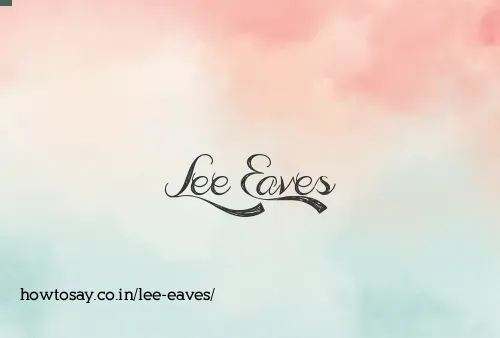 Lee Eaves