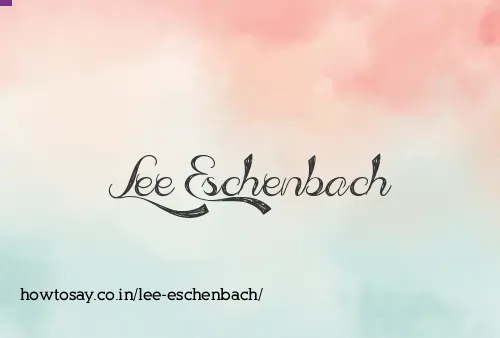 Lee Eschenbach