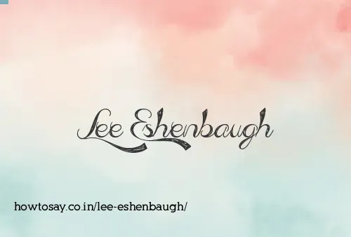 Lee Eshenbaugh