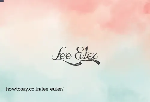 Lee Euler