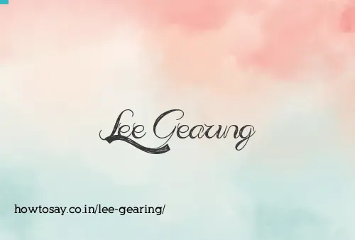 Lee Gearing