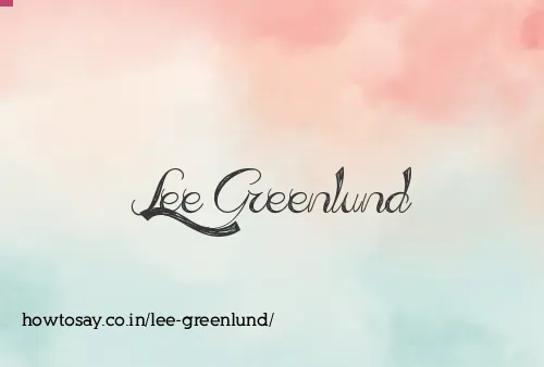 Lee Greenlund