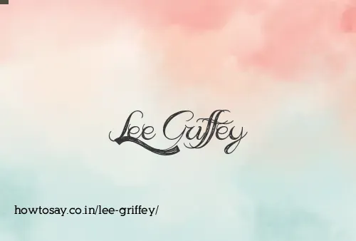 Lee Griffey