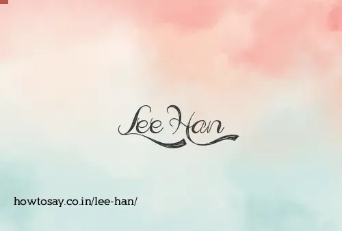 Lee Han