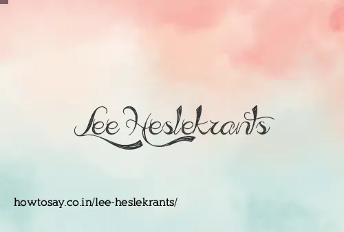 Lee Heslekrants
