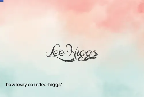 Lee Higgs