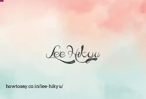 Lee Hikyu