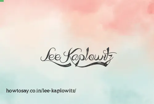 Lee Kaplowitz