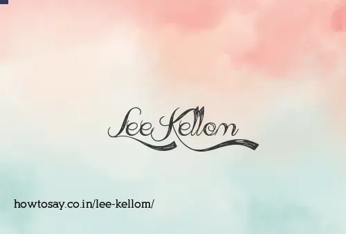 Lee Kellom