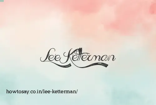 Lee Ketterman