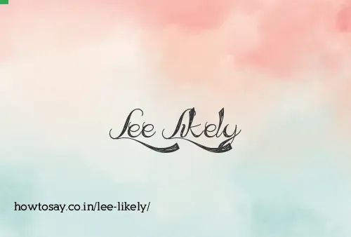 Lee Likely