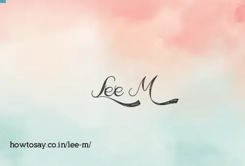 Lee M