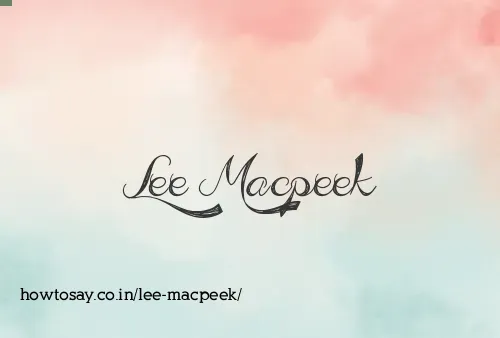 Lee Macpeek