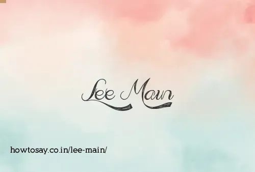 Lee Main