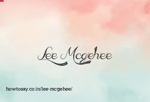 Lee Mcgehee