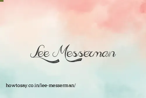 Lee Messerman