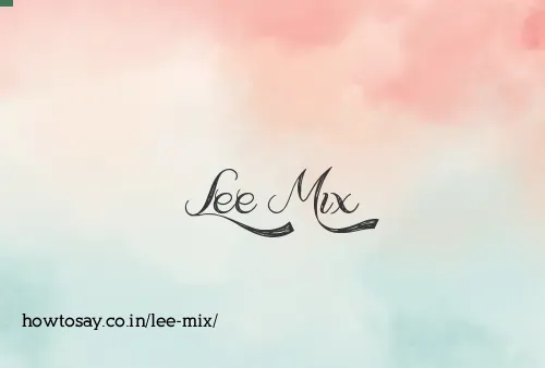 Lee Mix