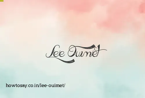 Lee Ouimet