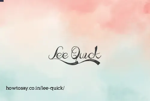 Lee Quick