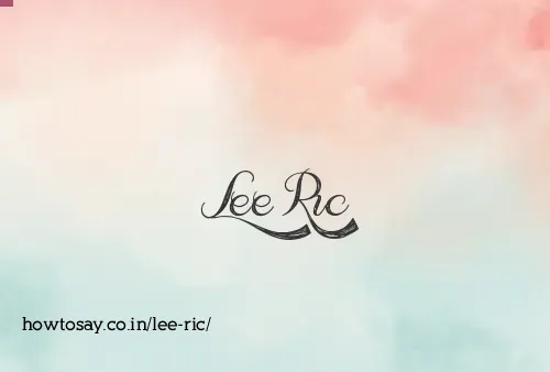 Lee Ric