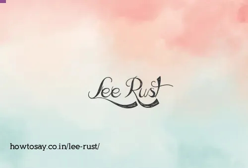Lee Rust