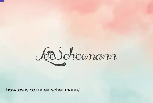 Lee Scheumann