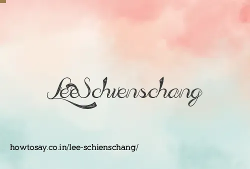 Lee Schienschang