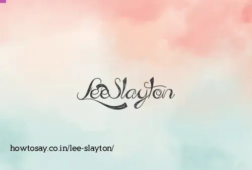 Lee Slayton