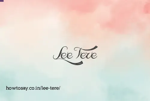 Lee Tere