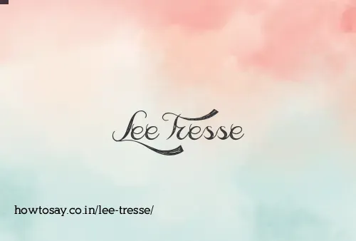 Lee Tresse