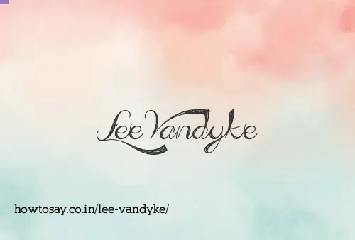 Lee Vandyke