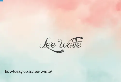 Lee Waite