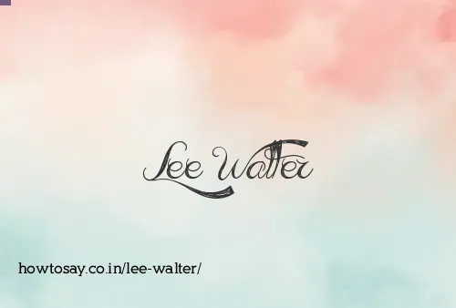 Lee Walter