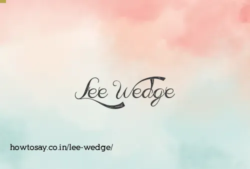 Lee Wedge