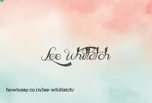 Lee Whitlatch