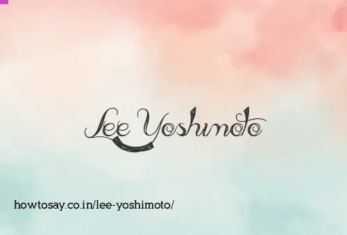 Lee Yoshimoto