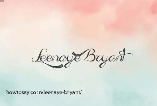 Leenaye Bryant