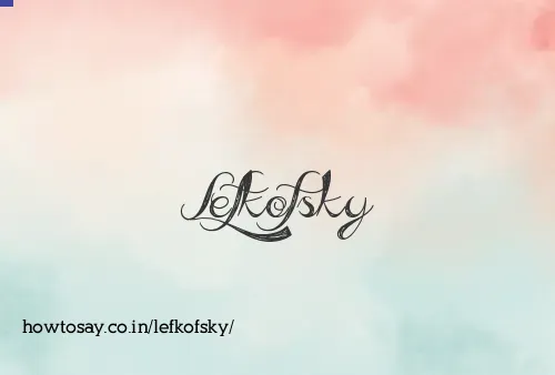 Lefkofsky