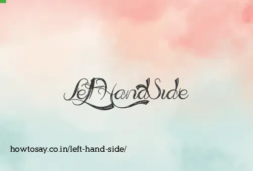 Left Hand Side