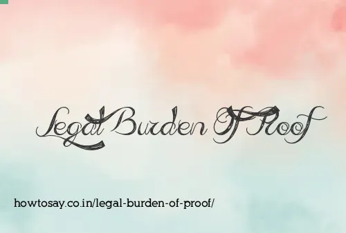 Legal Burden Of Proof