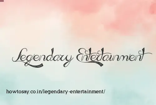 Legendary Entertainment